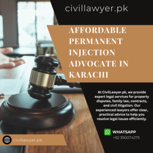 Affordable Permanent Injection Advocate in Karachi