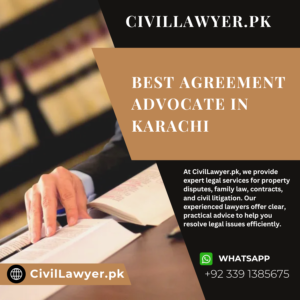 Best Agreement Advocate in Karachi