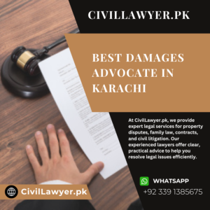 Best Damages Advocate in Karachi