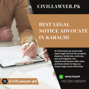 Best Legal Notice Advocate in Karachi