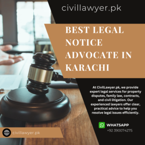 Best Legal Notice Advocate in Karachi