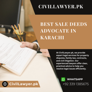 Best Sale Deeds Advocate in Karachi