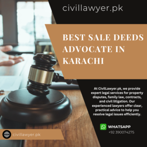 Best Sale Deeds Advocate in Karachi