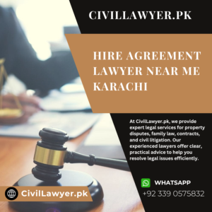 Hire Agreement Lawyer Near Me Karachi