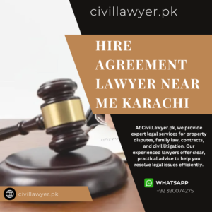 Hire Agreement Lawyer Near Me Karachi