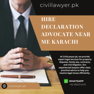 Hire Declaration Advocate Near Me Karachi