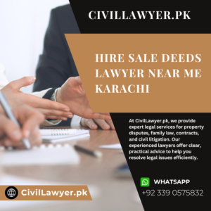 Hire Sale Deeds Lawyer Near Me Karachi