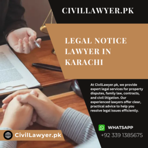 Legal Notice Lawyer in Karachi