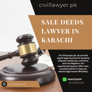 Sale Deeds Lawyer in Karachi