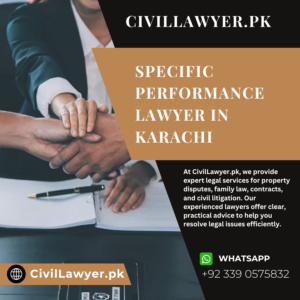 Specific Performance Lawyer in Karachi