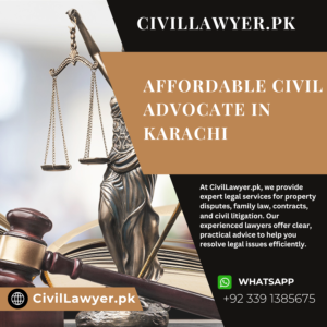 Affordable Civil Advocate in Karachi