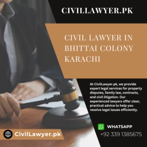 Civil Lawyer in Bhittai Colony Karachi