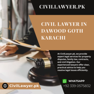 Civil Lawyer in Dawood Goth Karachi